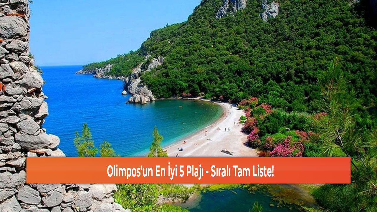 Olimpos'un En İyi 5 Plajı - Sıralı Tam Liste!