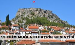 Muğla’da 6 ilçe haftayı elektriksiz kapatacak – 13 Ekim Muğla Elektrik kesintisi