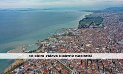 Yalova’da 6 saatlik elektrik kesintisi yaşanacak – 18 Ekim Yalova Elektrik Kesintisi