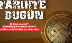 19 Ekim ne günü? Muhtarlar günü neden kutlanır? 19 Ekim tarihinde dünyada neler oldu?