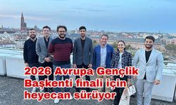 2026 Avrupa Gençlik Başkenti finali için heyecan sürüyor