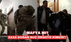 ZAZA Doğan mafya mı? ZAZA Doğan Çetesi yakalandı mı, suçları neler? ZAZA Doğan Çetesi lideri kim? Doğan Aykut kimdir?