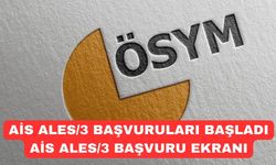 ALES geç başvurusu başladı: ALES/3 başvurusu nasıl yapılır? ALES geç başvuru ücreti ne kadar?AİS ALES/3 başvuru ekranı