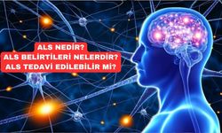 ALS nedir?  ALS açılımı ne? ALS belirtileri nelerdir? ALS öldürür mü? ALS genetik mi? ALS  tedavisi var mı?