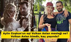 Aylin Coşkun'un eşi Volkan Aslan mesleği ne? Volkan Aslan kimdir, kaç yaşında?