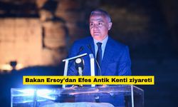 Bakan Ersoy'dan Efes Antik Kenti ziyareti