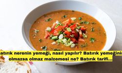 Batırık nerenin yemeği, nasıl yapılır? Batırık yemeğinin olmazsa olmaz malzemesi ne? Batırık tarifi...
