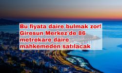 Bu fiyata daire bulmak zor! Giresun Merkez'de 86 metrekare daire mahkemeden satılacak