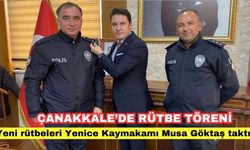 Çanakkale'de rütbe töreni: Yeni rütbeleri Yenice Kaymakamı Musa Göktaş taktı