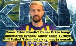 Caner Erkin Kimdir? Caner Erkin hangi takımlarda oynadı? Caner Erkin Türkiye Millî Futbol Takımı'nda kaç maçta oynadı?
