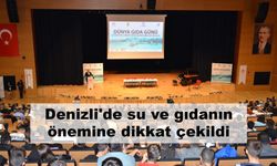 Denizli'de su ve gıdanın önemine dikkat çekildi