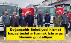 Doğanşehir Belediyesi hizmet kapasitesini arttırmak için araç filosunu güncelliyor