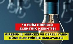 Giresun il merkezi ve Dereli'de planlı elektrik kesintisi yapılacak -10 Ekim Giresun elektrik kesintisi