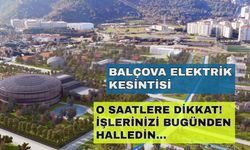 O saatlere dikkat! Balçova'da elektrikler kesilecek... -31 Ekim Balçova elektrik kesintisi