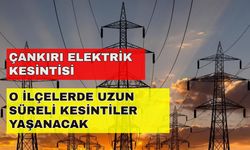 Çankırı elektrik kesintisi yaşamı durduracak! İşte etkilenecek ilçeler... -24 Ekim Çankırı elektrik kesintisi