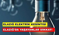 Elazığ elektrik kesintisinden o ilçeler uzun süre etkilenecek! -31 Ekim Fırat elektrik kesintisi