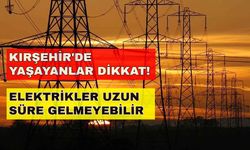 10 Şubat 2024 Kırşehir yarın da elektriksiz kalacak! İşte detaylar... -Meram Elektrik kesintisi