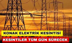 Konak elektrik kesintisi yaşamı durduracak! Planları iptal ettirecek... -31 Ekim Gediz elektrik kesintisi