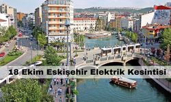 Eskişehir’de bu ilçelerde yaşıyorsanız şimdiden önleminizi alın! – 18 Ekim Eskişehir Elektrik Kesintisi