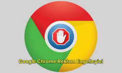 Google Chrome reklam engelleyici nasıl kurulur?