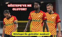 Göztepe'de golcüler suskun!