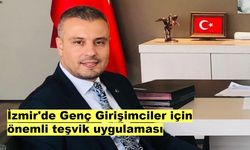 İzmir'de Genç Girişimciler için önemli teşvik uygulaması