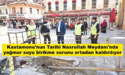 Kastamonu’nun Tarihi Nasrullah Meydanı'nda yağmur suyu birikme sorunu ortadan kaldırılıyor