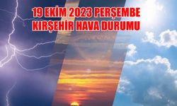 Kırşehirliler müjde! 19 Ekim 2023 Perşembe Kırşehir Hava Durumu