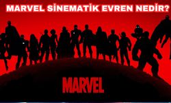 Marvel Sinematik Evren Nedir?