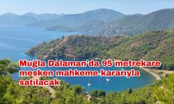 Muğla Dalaman'da 95 metrekare mesken mahkeme kararıyla satılacak