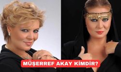 Müşerref Akay kimdir? Müşerref Akay Nereli? Müşerref Akay Nasıl Ünlü Oldu? Müşerref Akay Evli Mi? Müşerref Akay Mesleği?