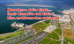 Neredeyse daire fiyatı… İzmir Konak’ta tek katlı 2 bina mahkemeden satılacak!