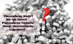 Plazmaferez Nedir, Ne İşe Yarar? Plazmaferez Tedavisi Hangi Hastalıklarda Uygulanır?