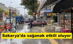 Sakarya'da sağanak etkili oluyor