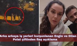 Arka arkaya iş yerleri kurşunlanan Engin ve Dilan Polat çiftinden flaş açıklama