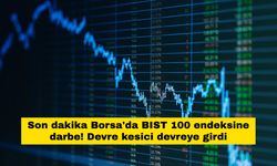 Son dakika Borsa'da BIST 100 endeksine darbe! Devre kesici devreye girdi