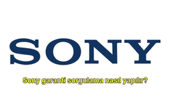 Sony garanti sorgulama nasıl yapılır?