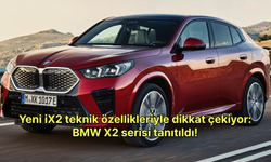 Yeni iX2 teknik özellikleriyle dikkat çekiyor: BMW X2 serisi tanıtıldı!