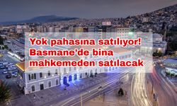 Yok pahasına satılıyor! Basmane’de bina mahkemeden satılacak