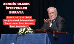 Zengin olmak isteyen buraya! İlber Ortaylı zengin olmak isteyenlere: 'Bunu yapan hem kazanır, hem kazandırır'