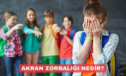 Zorbalık Türleri Nelerdir? Akran Zorbalığı Nedir? Akran Zorbalığı Belirtileri Nelerdir, Nasıl Tedavi Edilmelidir?