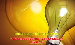 7 Aralık 2024 İlçe sakinlerine uyarı: Çiğli'de elektrik kesintisi var mı? -Gediz Elektrik kesintisi