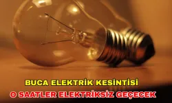 24 Ağustos 2024 Buca'da elektrik ne zaman gelecek? Gediz Elektrik kesintisi