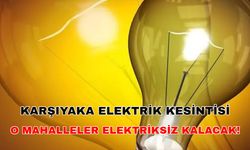 4 Eylül 2024 Mumları yakın! Karşıyaka elektrik kesintisi uzayacak -Gediz Elektrik kesintisi
