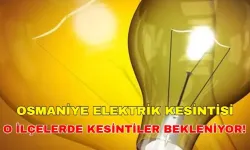 Osmaniye'de elektrik kesintisi alarmı! En çok hangi ilçeler erkilenecek? İşte detaylar... -Toroslar Elektrik kesintisi