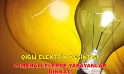 1 Kasım 2024 Mumları hazırlayın! Çiğli elektrik kesintisi saatler sürecek -Gediz Elektrik kesintisi