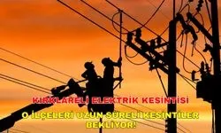 14 Ağustos 2024 Kırklareli elektrik kesintisi vatandaşı isyan ettirecek! İşte o ilçeler...-Trakya Elektrik kesintisi