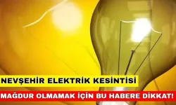 28 Temmuz 2024 Nevşehir'de elektrik kesintisi devam edecek! Günlük işleriniz aksayabilir - Meram Elektrik kesintisi