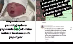 Özel hastanede bebeklere kötü muamele iddiası: Bakanlık'tan inceleme başlatıldı!