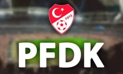 PFDK sevkleri açıklandı: Hangi takımlar Disiplin Kurulu’na gönderildi?